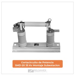 Equipo_CORTACIRCUITO DE POTENCIA SMD-20 35 KV MONTAJE SUBESTACION